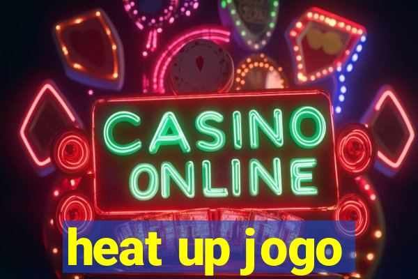 heat up jogo